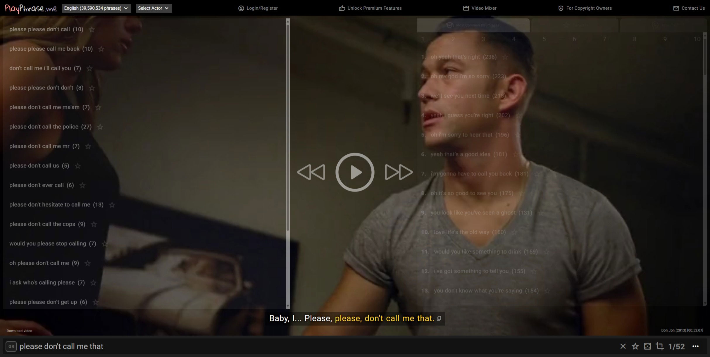 PlayPhrase.me 只需要输入一句台词，它就会播放包含这句话的所有电影片段，免费下载